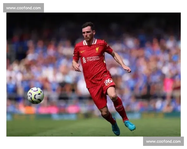 罗马诺确认罗伯逊未来未定，利物浦转会谈判暂缓