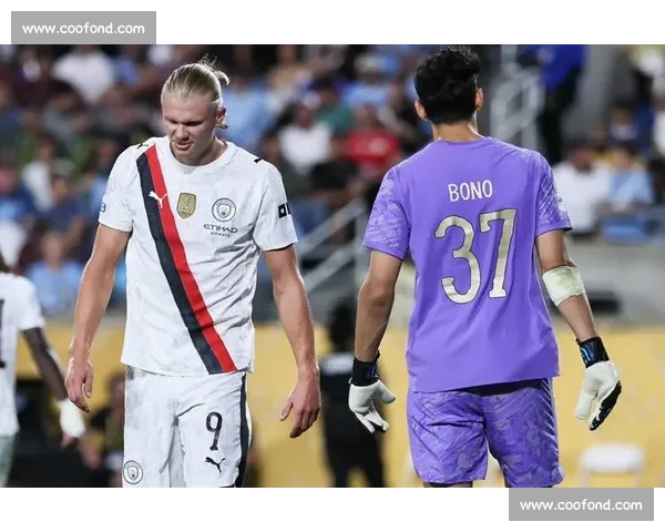 哈兰德赛后 “挖角” 门神布努：你的扑救让我想直接把你扛回曼城！